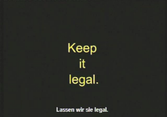 Keep it legal